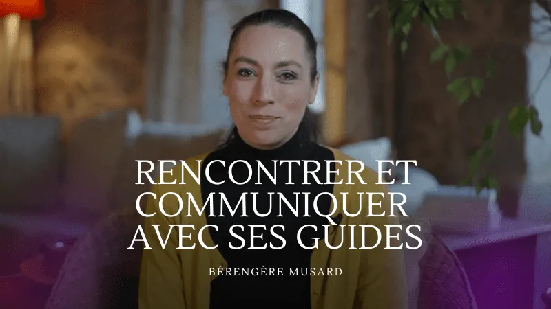 Rencontrer et communiquer avec ses Guides