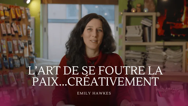 L'art de se foutre la paix... créativement